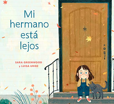 Mi hermano está lejos (My Brother is Away Spanish Edition)