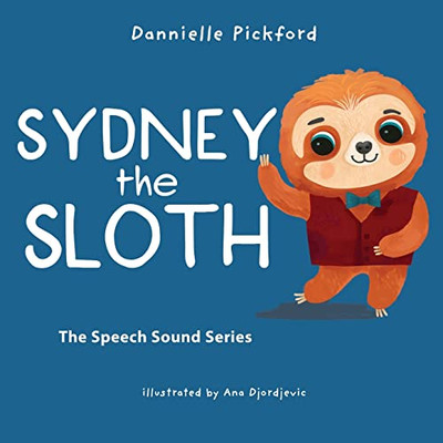 Sydney the Sloth: The Speech Sounds Series