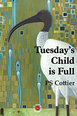 Tuesday's Child is Full