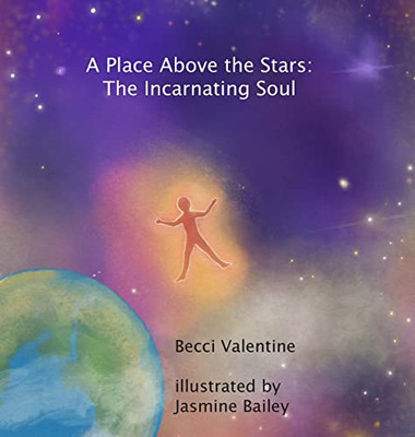 A Place Above the Stars: The Incarnating Soul