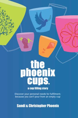 The Phoenix Cups: A Cup filling story