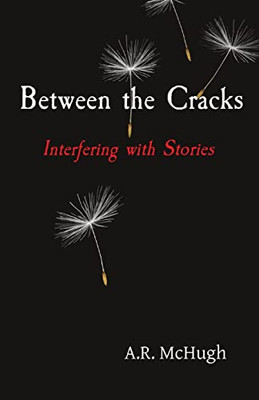 Between the Cracks: Interfering with Stories