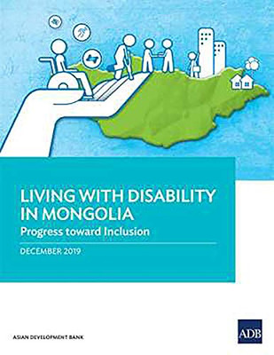 Living with Disability In Mongolia: Progress Toward Inclusion