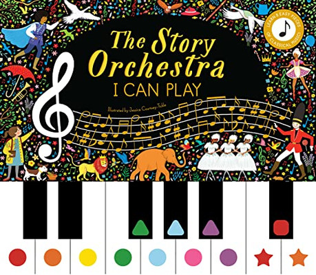 The Story Orchestra: I Can Play (vol 1): Learn 8 easy pieces of classical music! (Volume 7) (The Story Orchestra, 7)