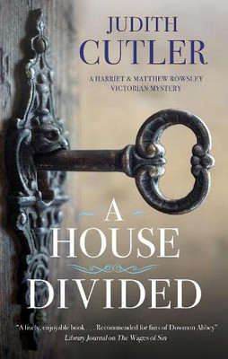 A House Divided (A Harriet & Matthew Rowsley mystery, 4)