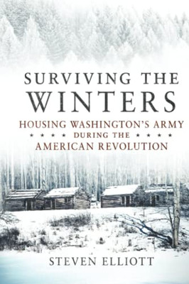Surviving the Winters (Campaigns and Commanders Series) (Volume 72)