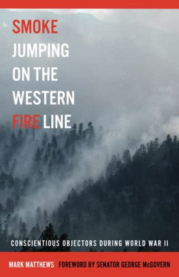 Smoking Jumping on the Western Fire Line