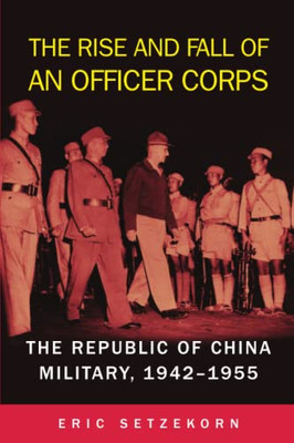 The Rise and Fall of an Army Officer Corps