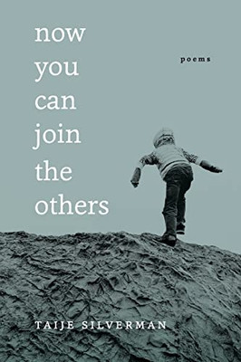 Now You Can Join the Others: Poems