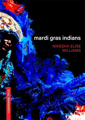 Mardi Gras Indians (Louisiana True)