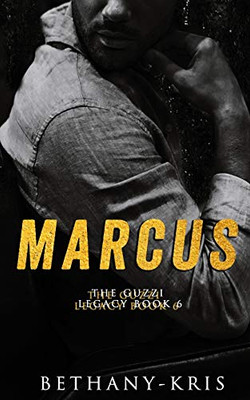Marcus (The Guzzi Legacy)
