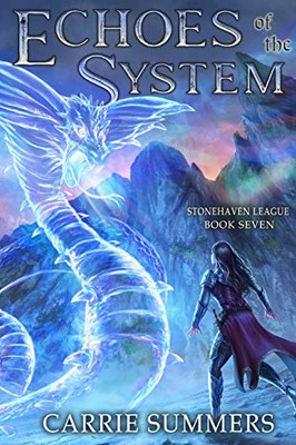 Echoes of the System: A LitRPG Adventure (Stonehaven League)