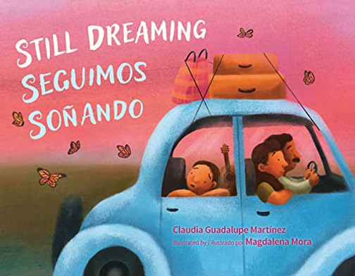 Still Dreaming / Seguimos Soñando (English and Spanish Edition)