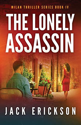 The Lonely Assassin (Milan Thriller)