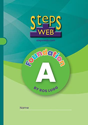 StepsWeb Workbook A: Foundation A (Stepsweb Foundation)