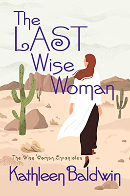 The Last Wise Woman: The Wise Woman Chronicles