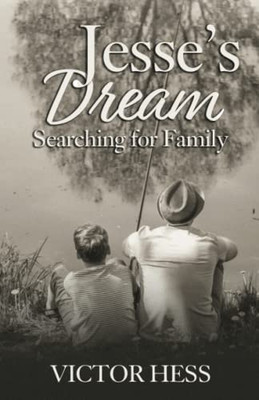 Jesse's Dream: Searching for Family