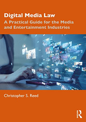 Digital Media Law: A Practical Guide for the Media and Entertainment Industries