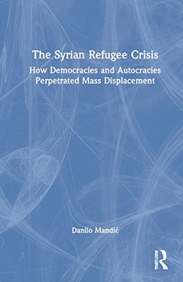 The Syrian Refugee Crisis