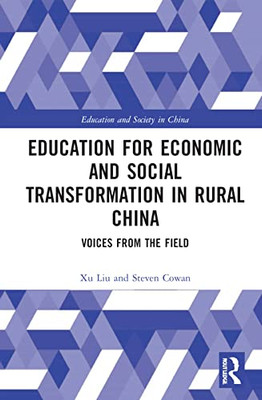 Education for Economic and Social Transformation in Rural China (Education and Society in China)