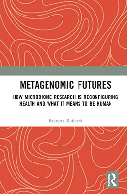 Metagenomic Futures (Routledge Studies in Anthropology)