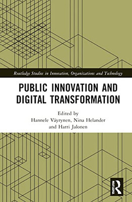 Public Innovation and Digital Transformation (Routledge Studies in Innovation, Organizations and Technology)