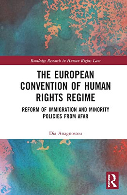 The European Convention of Human Rights Regime (Routledge Research in Human Rights Law)