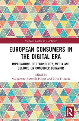 European Consumers in the Digital Era (Routledge Studies in Marketing)