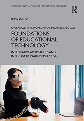 Foundations of Educational Technology (Interdisciplinary Approaches to Educational Technology)