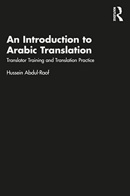 An Introduction to Arabic Translation: Translator Training and Translation Practice