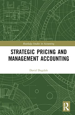 Strategic Pricing and Management Accounting (Routledge Studies in Accounting)