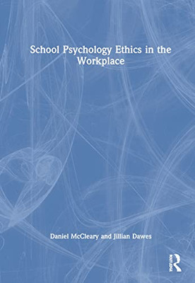 School Psychology Ethics in the Workplace