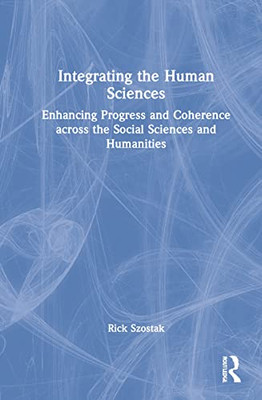 Integrating the Human Sciences