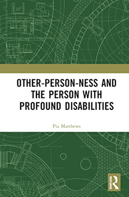 Other-person-ness and the Person with Profound Disabilities