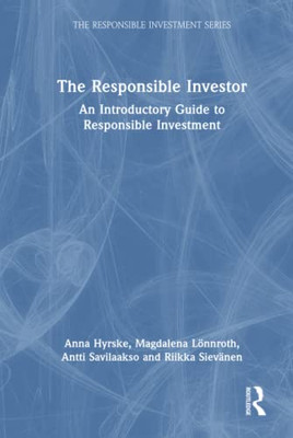The Responsible Investor (The Responsible Investment Series)