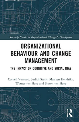 Organizational Behaviour and Change Management (Routledge Studies in Organizational Change & Development)