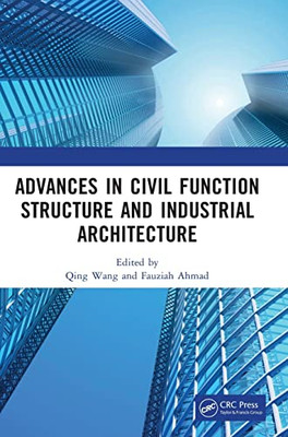 Advances in Civil Function Structure and Industrial Architecture: Proceedings of the 5th International Conference on Civil Function Structure and ... 2022), Harbin, China, 21-23 January 2022