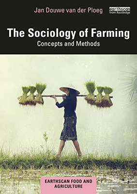 The Sociology of Farming (Earthscan Food and Agriculture)