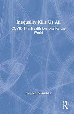 Inequality Kills Us All