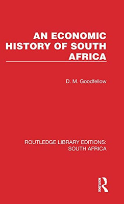 An Economic History of South Africa (Routledge Library Editions: South Africa)
