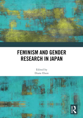 Feminism and Gender Research in Japan