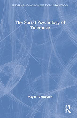 The Social Psychology of Tolerance (European Monographs in Social Psychology)