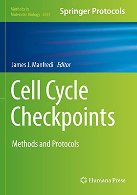 Cell Cycle Checkpoints: Methods and Protocols (Methods in Molecular Biology)