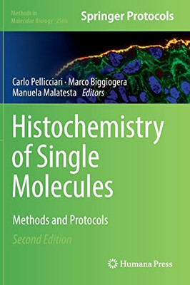 Histochemistry of Single Molecules: Methods and Protocols (Methods in Molecular Biology, 2566)