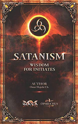 SATANISM Wisdom for Initiates: 666