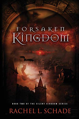 Forsaken Kingdom (Silent Kingdom)