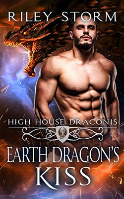 Earth Dragon's Kiss (High House Draconis)