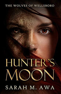 Hunter's Moon (The Wolves of Wellsboro)