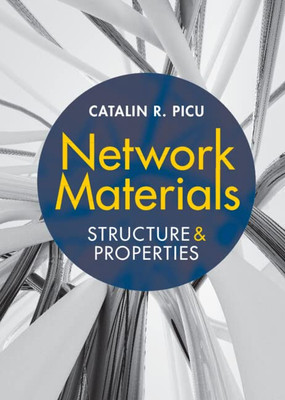 Network Materials: Structure and Properties