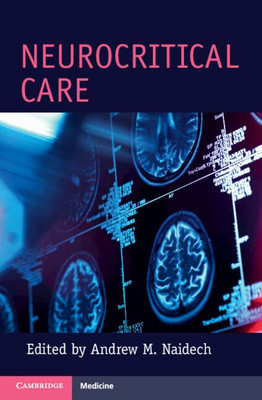 Neurocritical Care (Cambridge Manuals in Neurology)